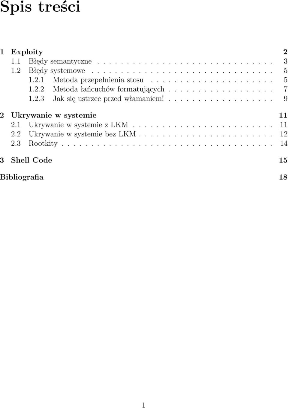 .................. 9 2 Ukrywanie w systemie 11 2.1 Ukrywanie w systemie z LKM........................ 11 2.2 Ukrywanie w systemie bez LKM.