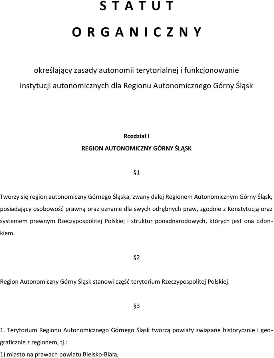 praw, zgodnie z Konstytucją oraz systemem prawnym Rzeczypospolitej Polskiej i struktur ponadnarodowych, których jest ona członkiem.