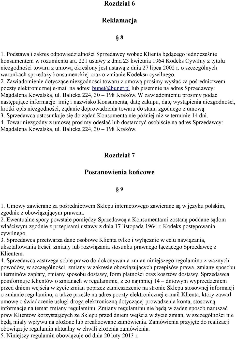 o szczególnych warunkach sprzedaży konsumenckiej oraz o zmianie Kodeksu cywilnego. 2.