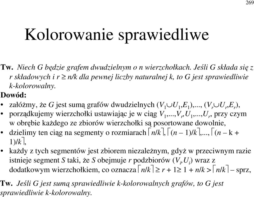 ..,u r, przy czym w obrbie kadego ze zbiorów wierzchołki s posortowae dowolie, dzielimy te cig a segmety o rozmiarach /k, ( )/k,.