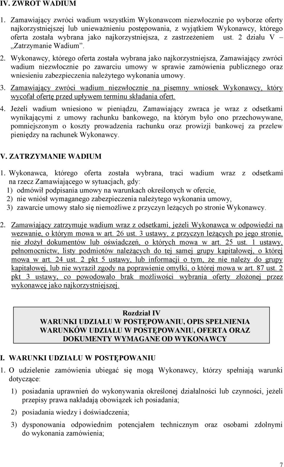 najkorzystniejsza, z zastrzeżeniem ust. 2 