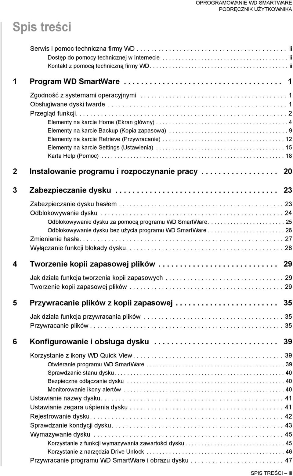 ................................................. 1 Przegląd funkcji........................................................... 2 Elementy na karcie Home (Ekran główny).