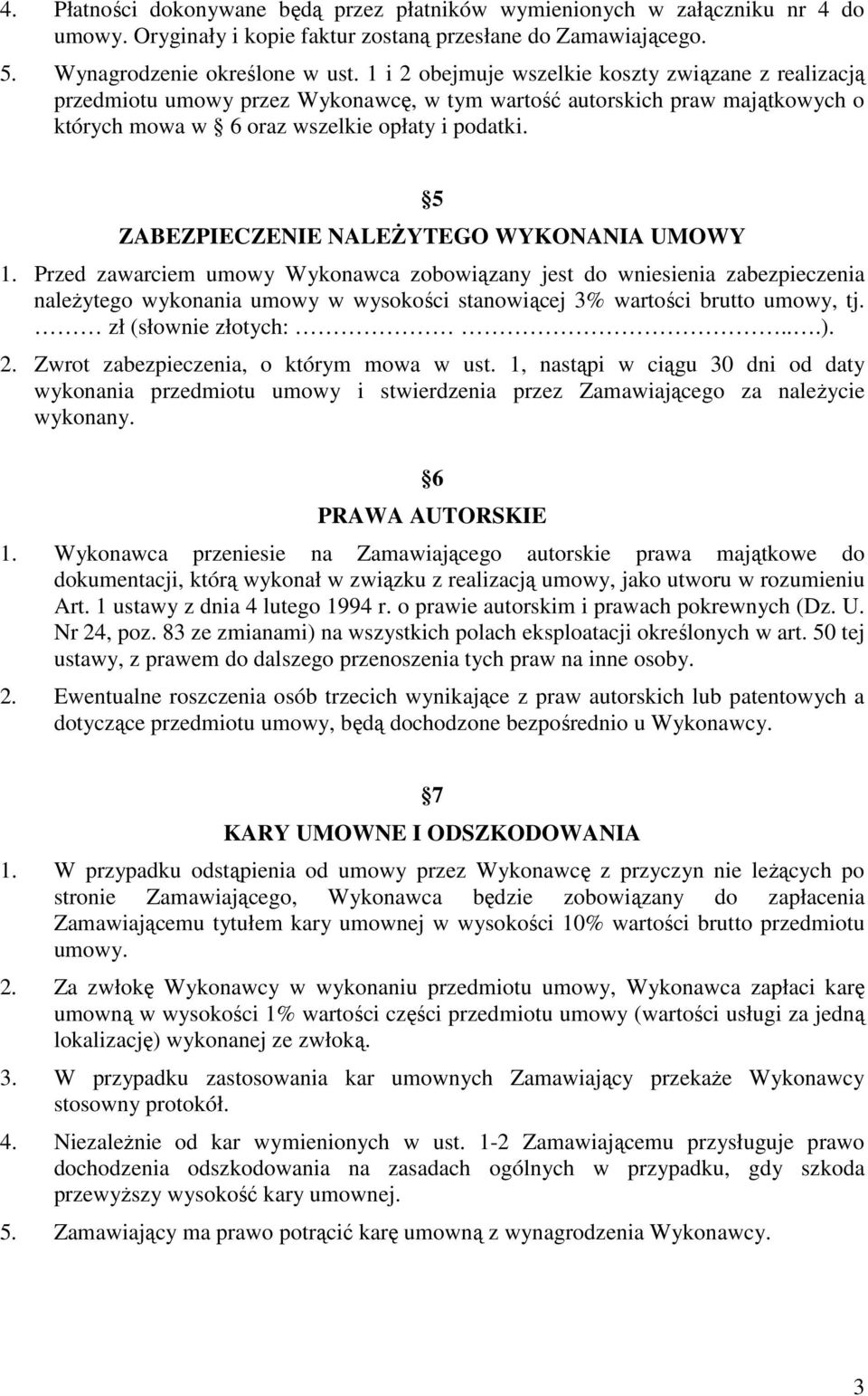 5 ZABEZPIECZENIE NALEśYTEGO WYKONANIA UMOWY 1.