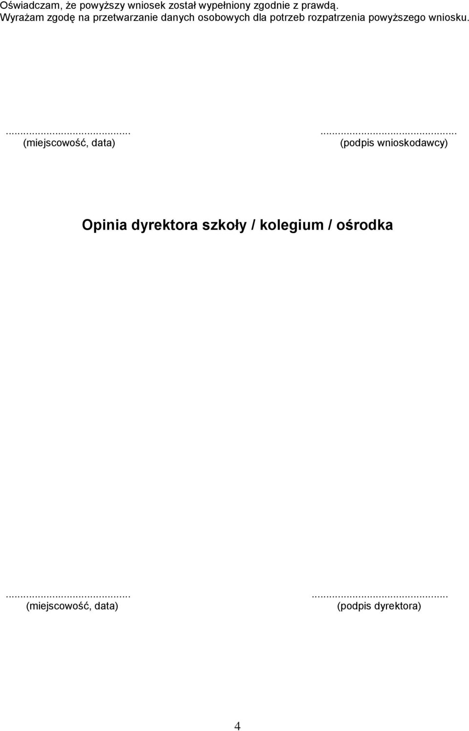 rozpatrzenia powyższego wniosku.