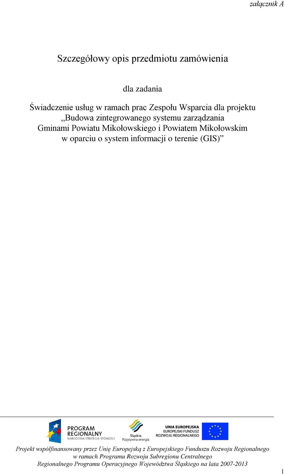 Budowa zintegrowanego systemu zarządzania Gminami Powiatu