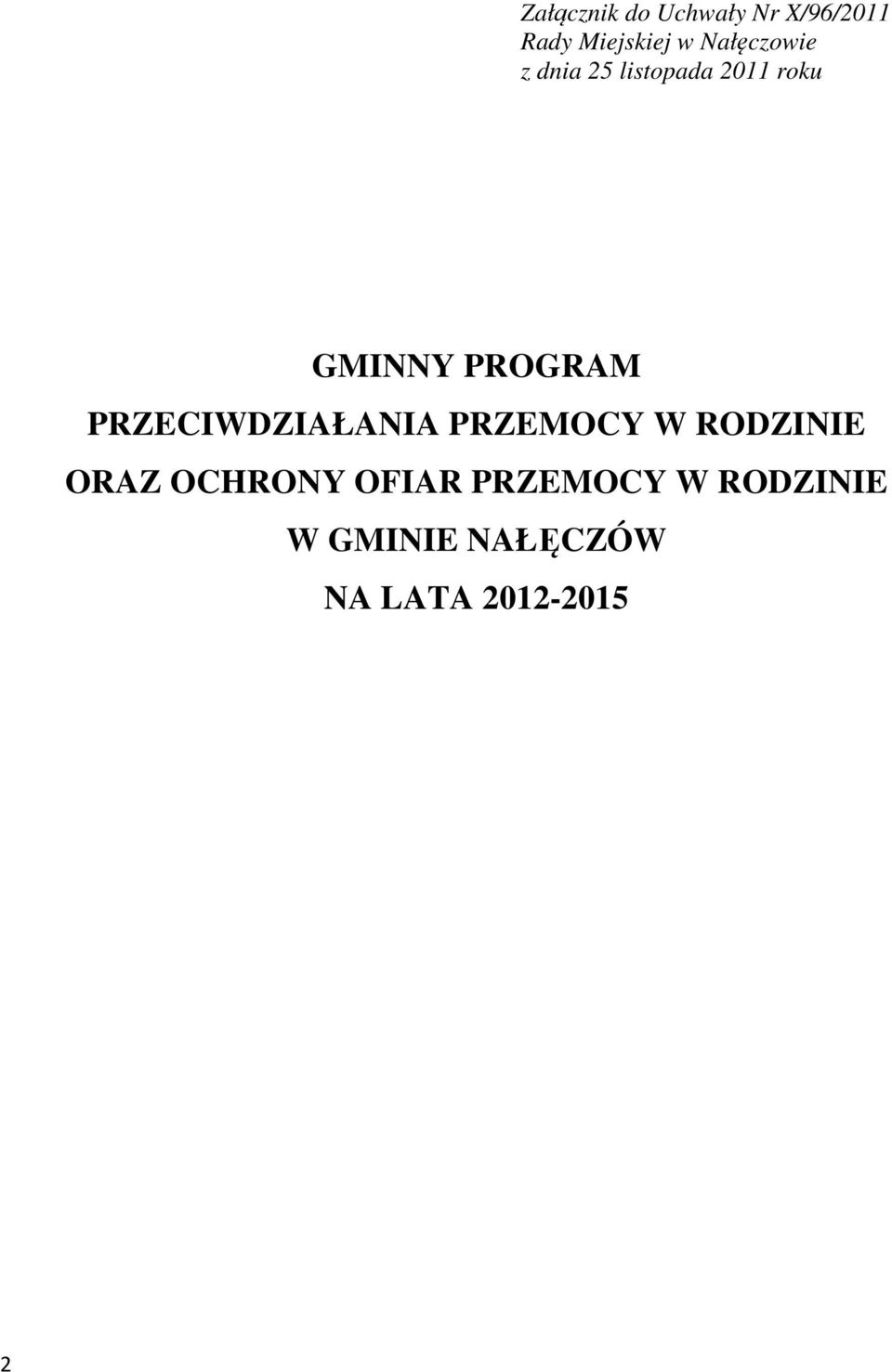 PROGRAM PRZECIWDZIAŁANIA PRZEMOCY W RODZINIE ORAZ