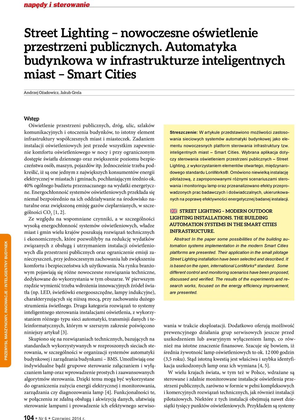 budynkowej jako elementu nowoczesnych platform sterowania infrastruktury tzw. inteligentnych miast Smart Cities.