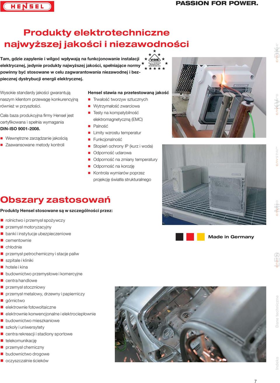 powinny być stosowane w celu zagwarantowania niezawodnej i bezpiecznej dystrybucji energii elektrycznej.