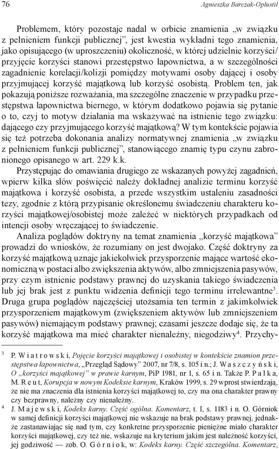 korzyść majątkową lub korzyść osobistą.