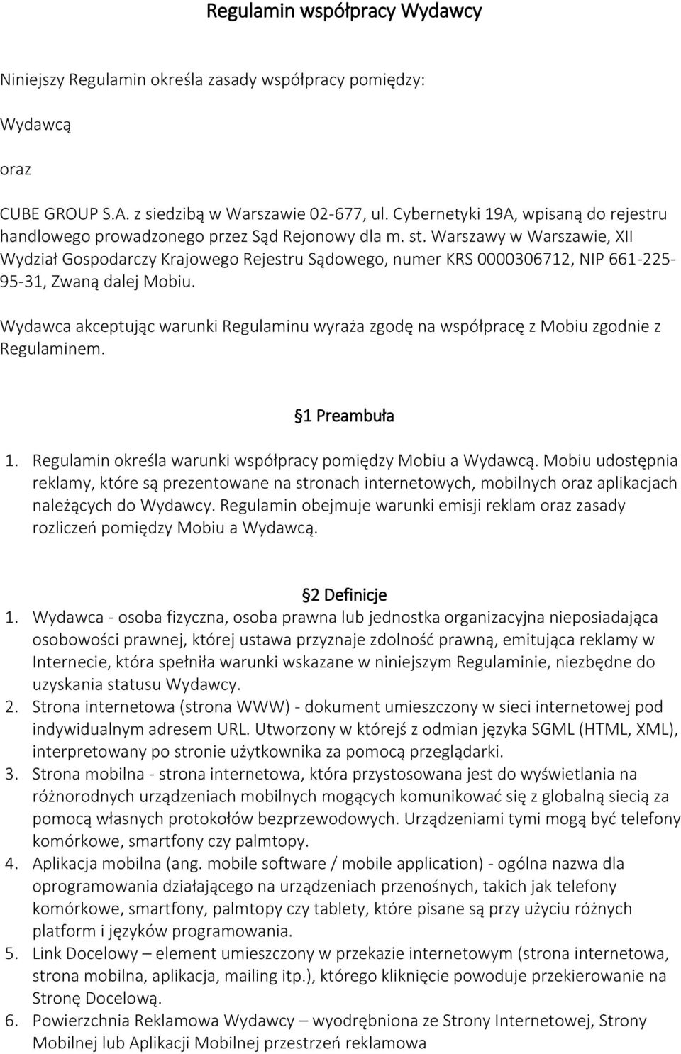 Warszawy w Warszawie, XII Wydział Gospodarczy Krajowego Rejestru Sądowego, numer KRS 0000306712, NIP 661-225- 95-31, Zwaną dalej Mobiu.