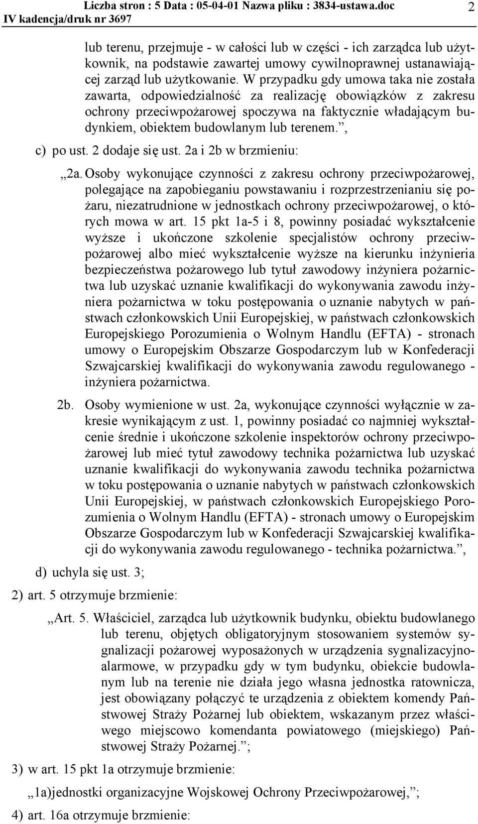 terenem., c) po ust. 2 dodaje się ust. 2a i 2b w brzmieniu: 2a.