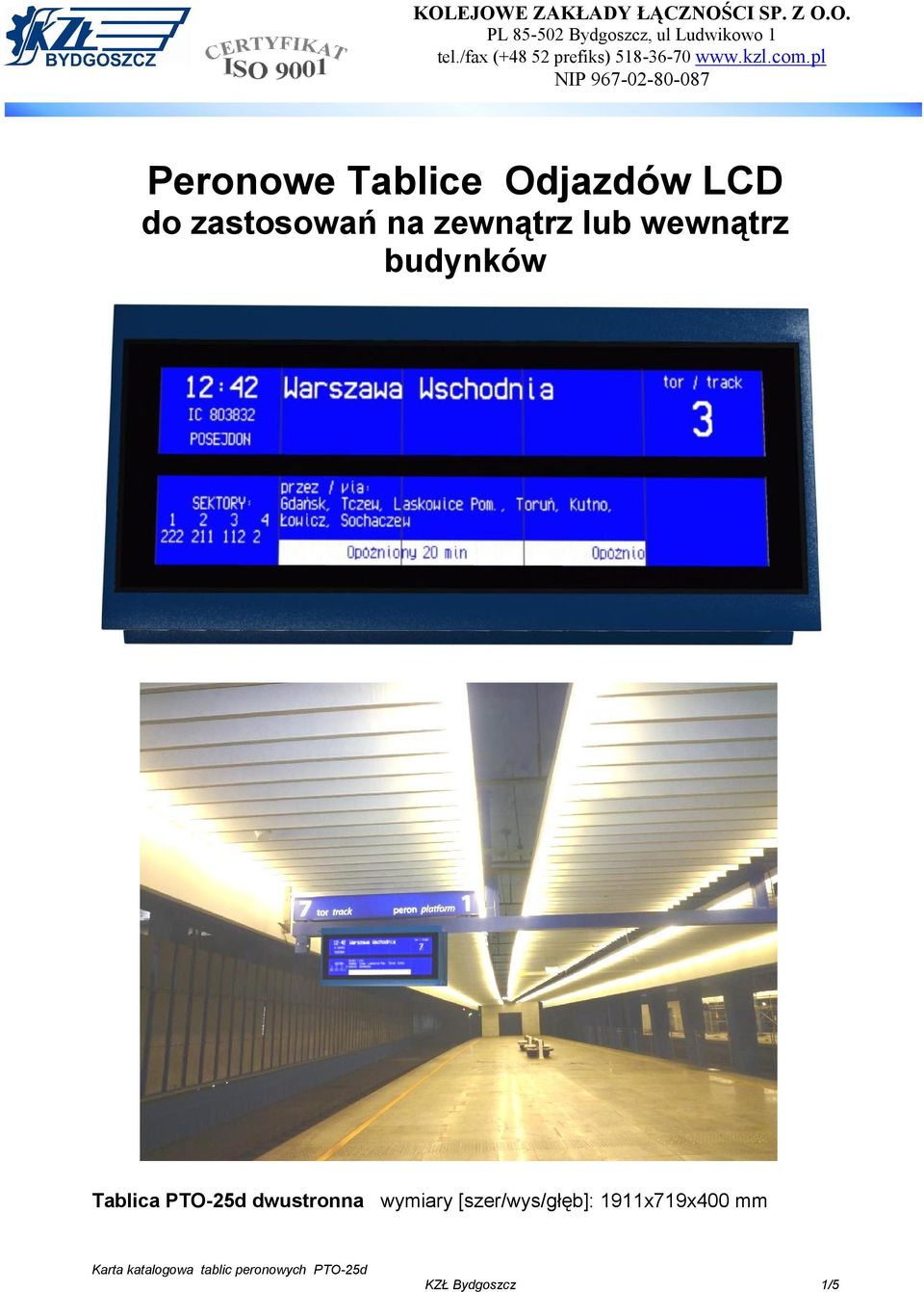 pl Peronowe Tablice Odjazdów LCD do zastosowań na zewnątrz lub wewnątrz budynków