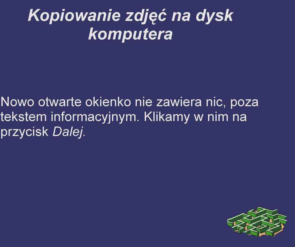 tekstem informacyjnym.