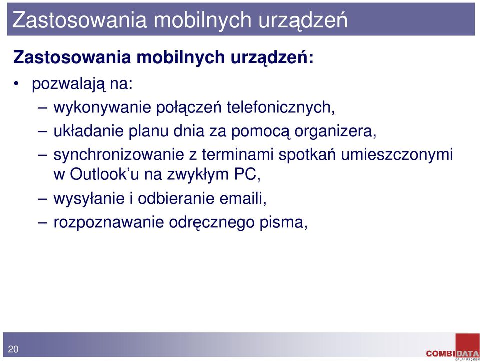 organizera, synchronizowanie z terminami spotka umieszczonymi w Outlook