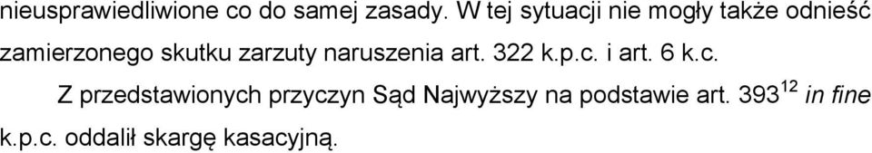 zarzuty naruszenia art. 322 k.p.c.