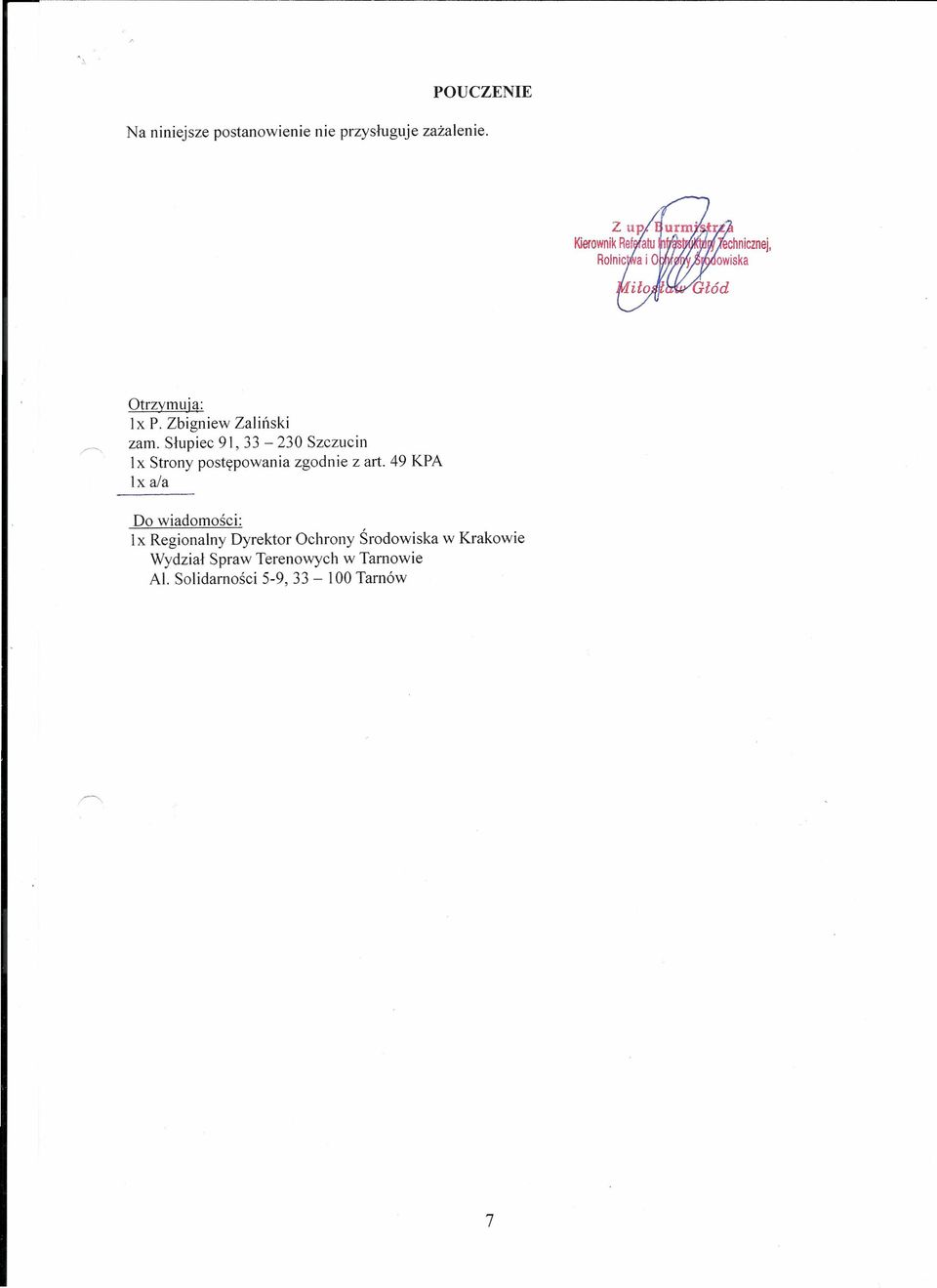 Słupiec 91,33-230 Szczucin 1x Strony postępowania zgodnie z art.