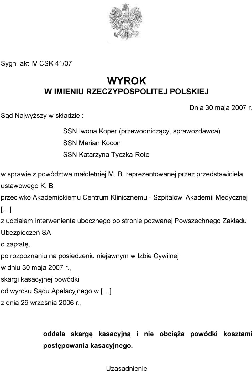 reprezentowanej przez przedstawiciela ustawowego K. B.
