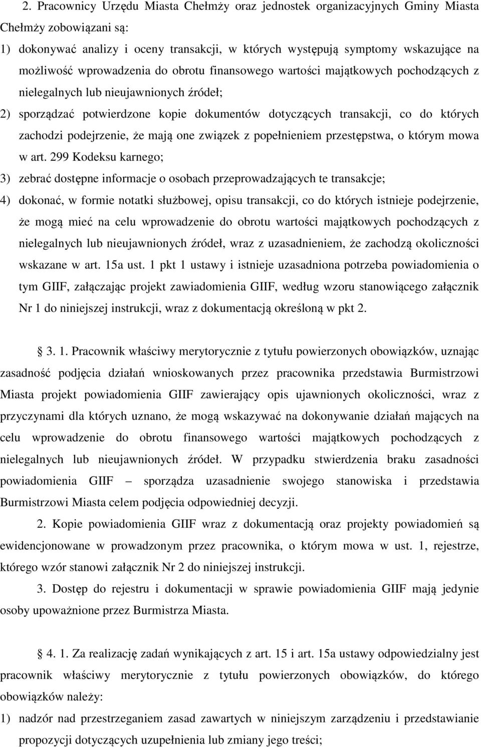 zachodzi podejrzenie, że mają one związek z popełnieniem przestępstwa, o którym mowa w art.