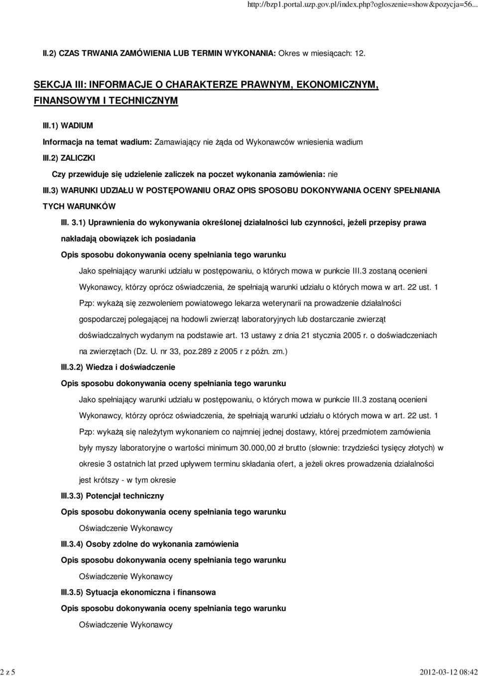 3) WARUNKI UDZIAŁU W POSTĘPOWANIU ORAZ OPIS SPOSOBU DOKONYWANIA OCENY SPEŁNIANIA TYCH WARUNKÓW III. 3.