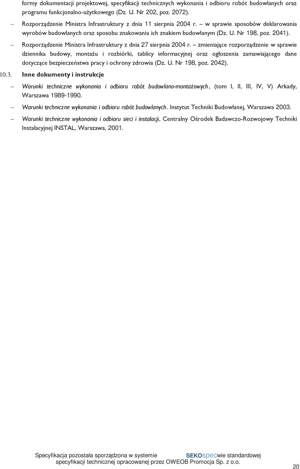 Rozporządzenie Ministra Infrastruktury z dnia 27 sierpnia 2004 r.