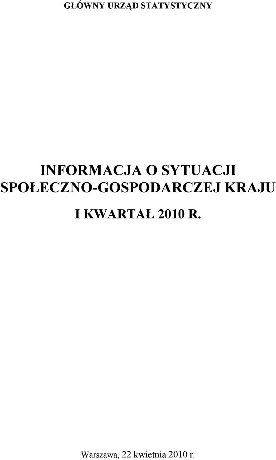 SPOŁECZNO-GOSPODARCZEJ KRAJU I