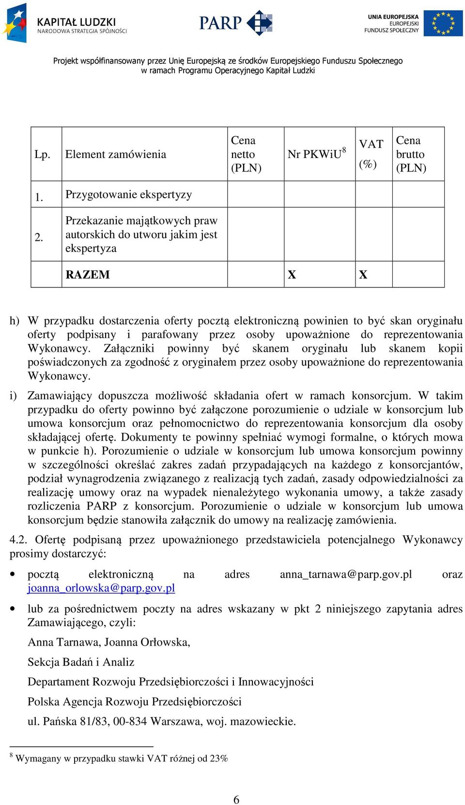 przez osoby upoważnione do reprezentowania Wykonawcy.