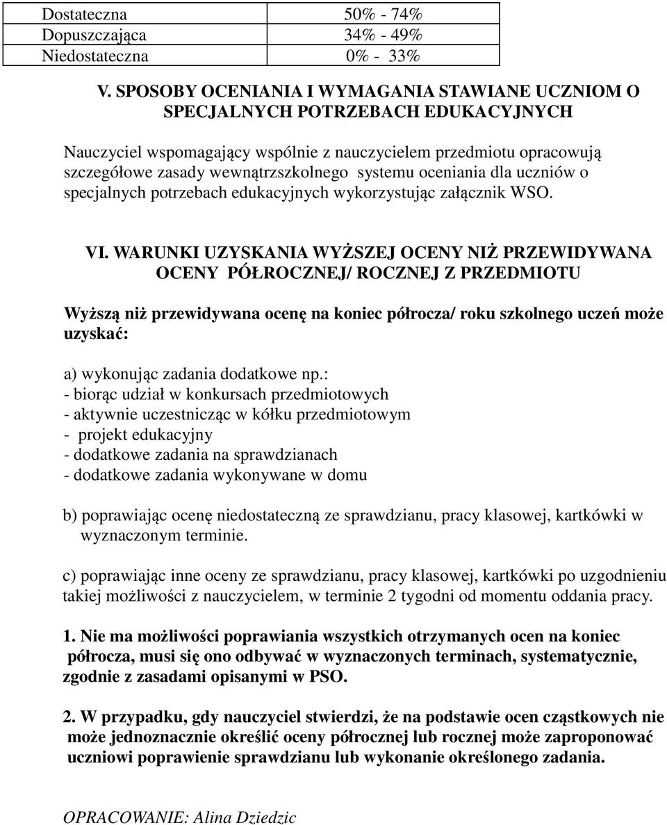 oceniania dla uczniów o specjalnych potrzebach edukacyjnych wykorzystując załącznik WSO. VI.