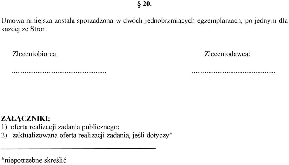 Zleceniobiorca: Zleceniodawca:.