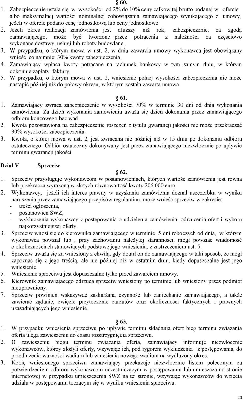 podano cenę jednostkową lub ceny jednostkowe. 2.