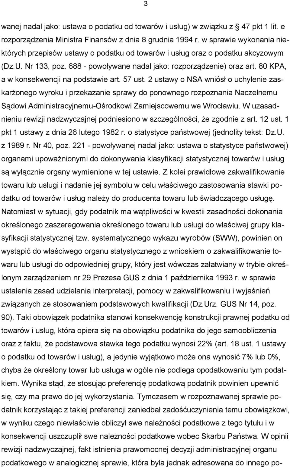 80 KPA, a w konsekwencji na podstawie art. 57 ust.