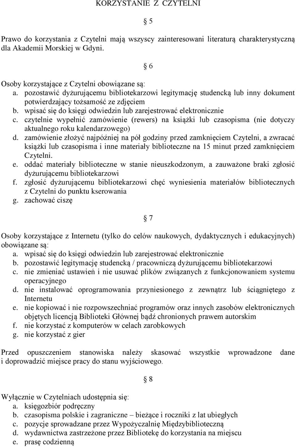 czytelnie wypełnić zamówienie (rewers) na książki lub czasopisma (nie dotyczy aktualnego roku kalendarzowego) d.