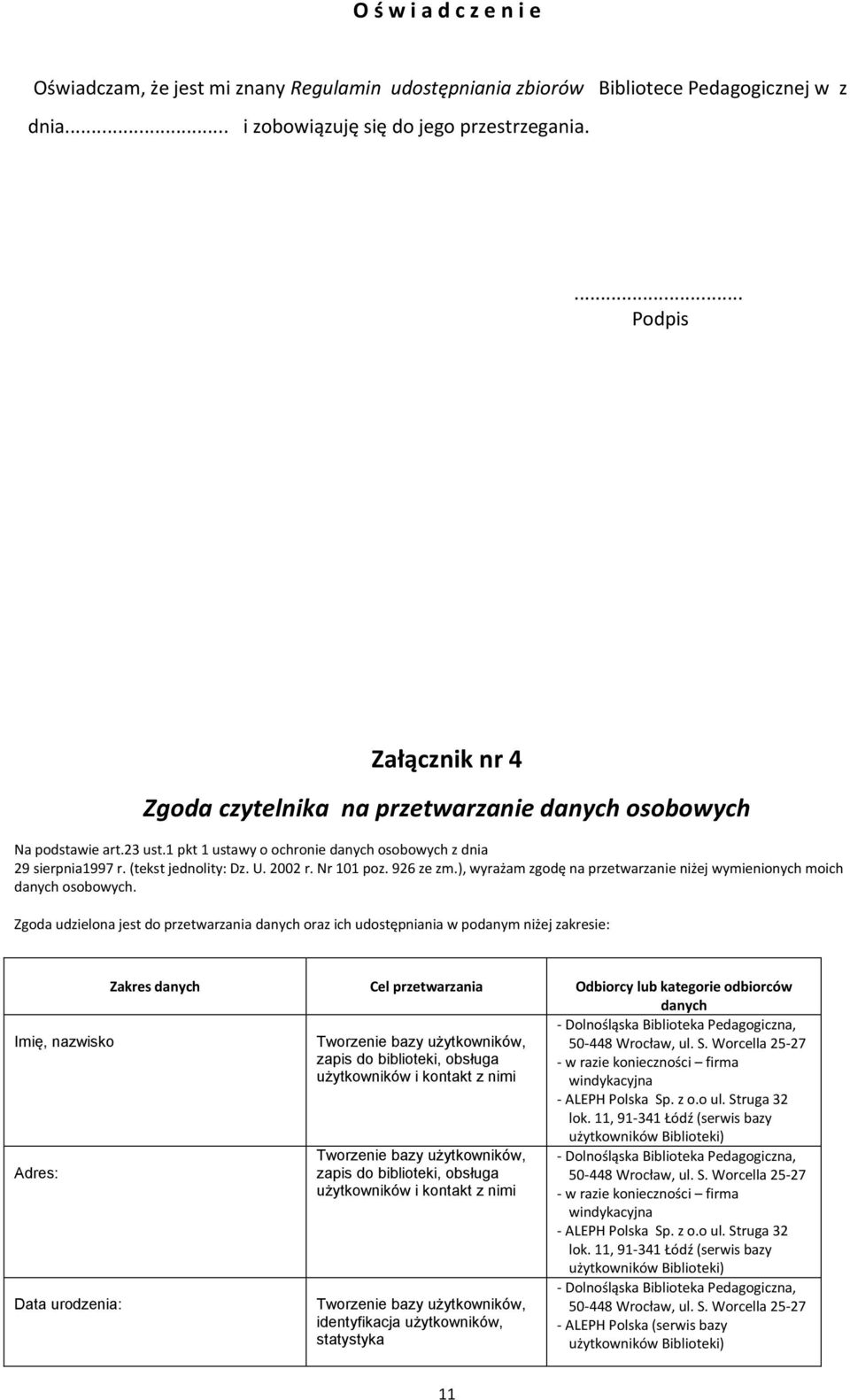 2002 r. Nr 101 poz. 926 ze zm.), wyrażam zgodę na przetwarzanie niżej wymienionych moich danych osobowych.