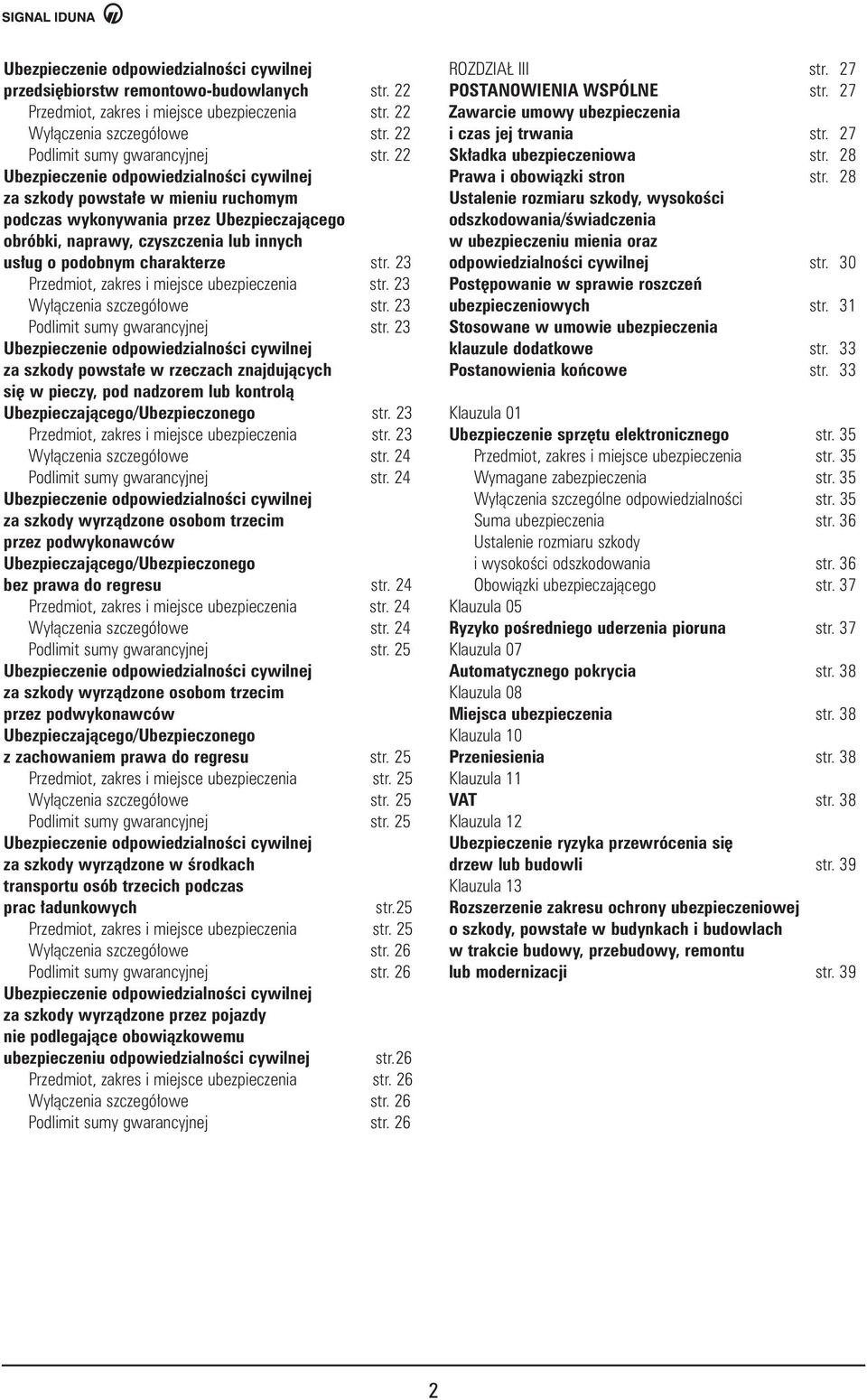 23 str. 23 Wy àczenia szczegó owe str. 23 Podlimit sumy gwarancyjnej str.