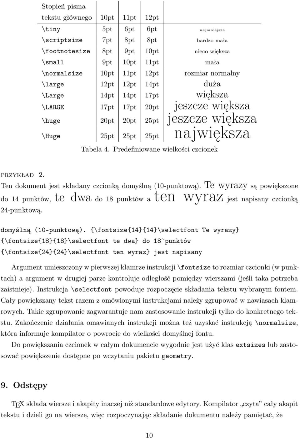 Predefiniowane wielkości czcionek przykład 2. Ten dokument jest składany czcionką domyślną (10-punktową).
