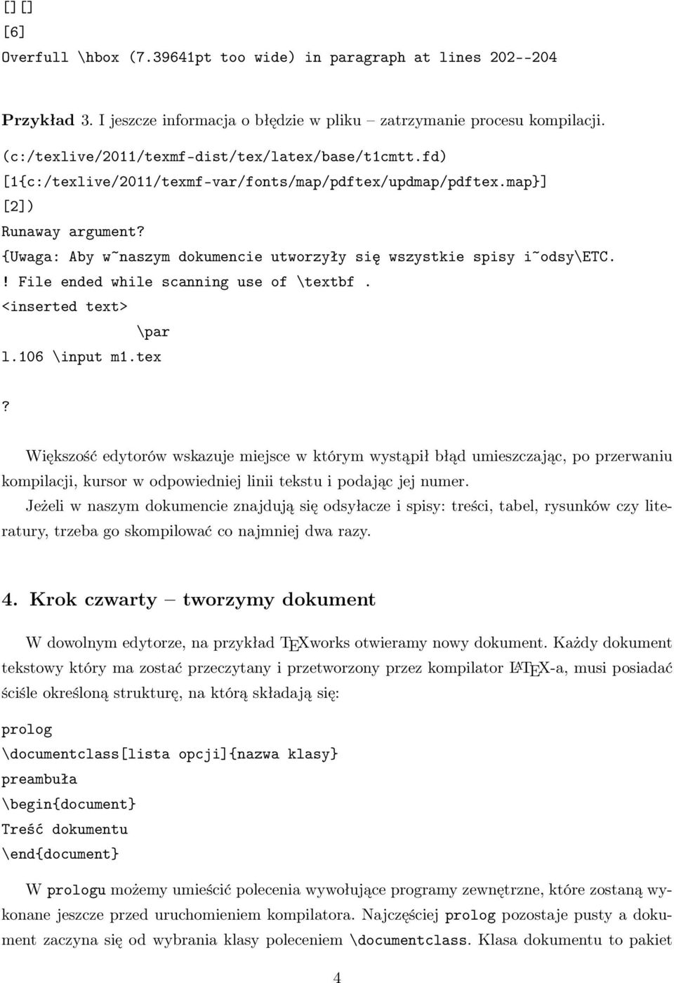 {Uwaga: Aby w~naszym dokumencie utworzyły się wszystkie spisy i~odsy\etc.! File ended while scanning use of \text