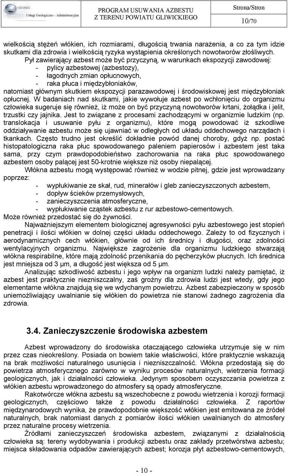ekspozycji parazawodowej i środowiskowej jest międzybłoniak opłucnej.
