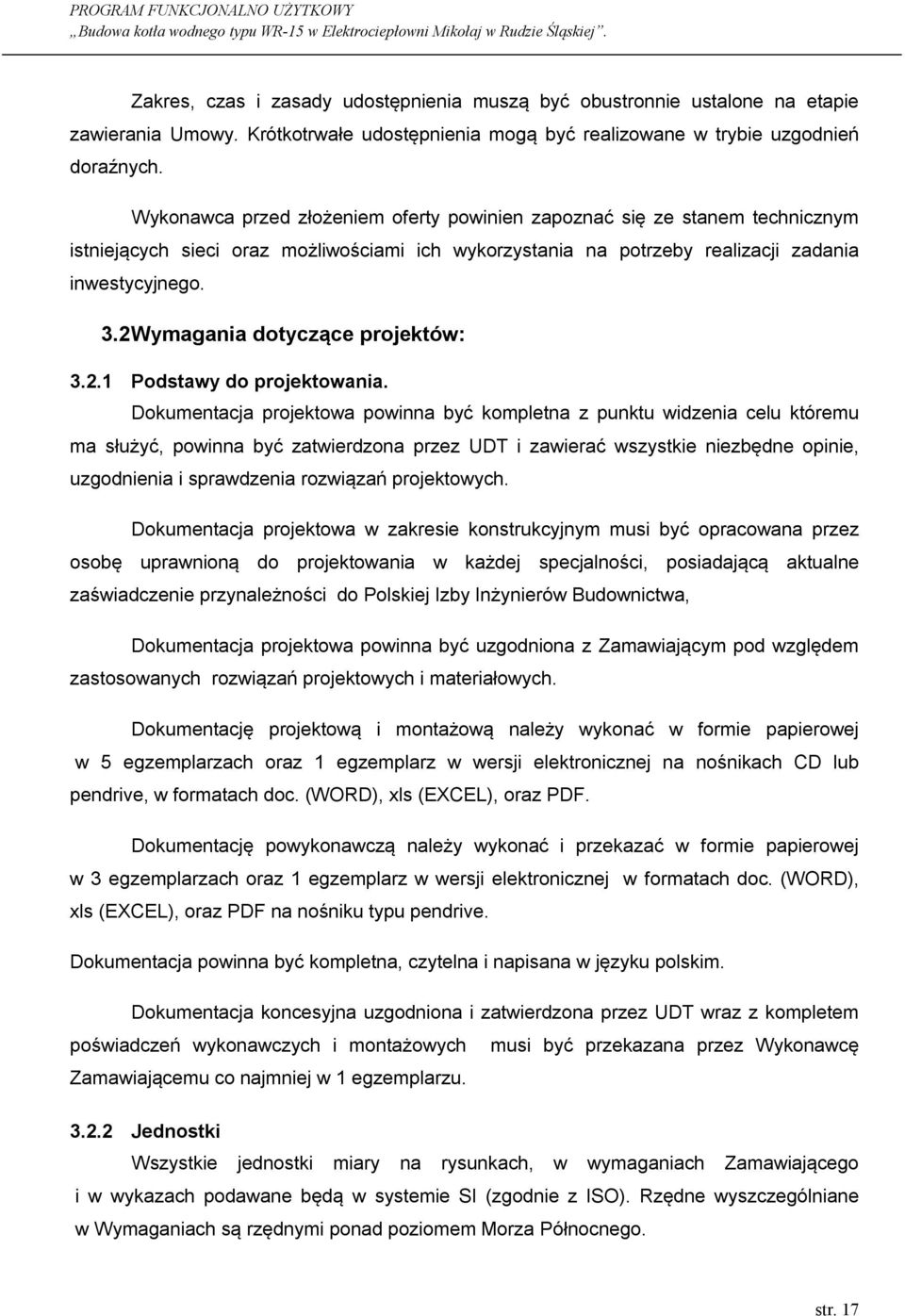 2 Wymagania dotyczące projektów: 3.2.1 Podstawy do projektowania.