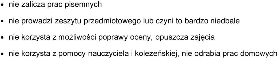 z możliwości poprawy oceny, opuszcza zajęcia nie