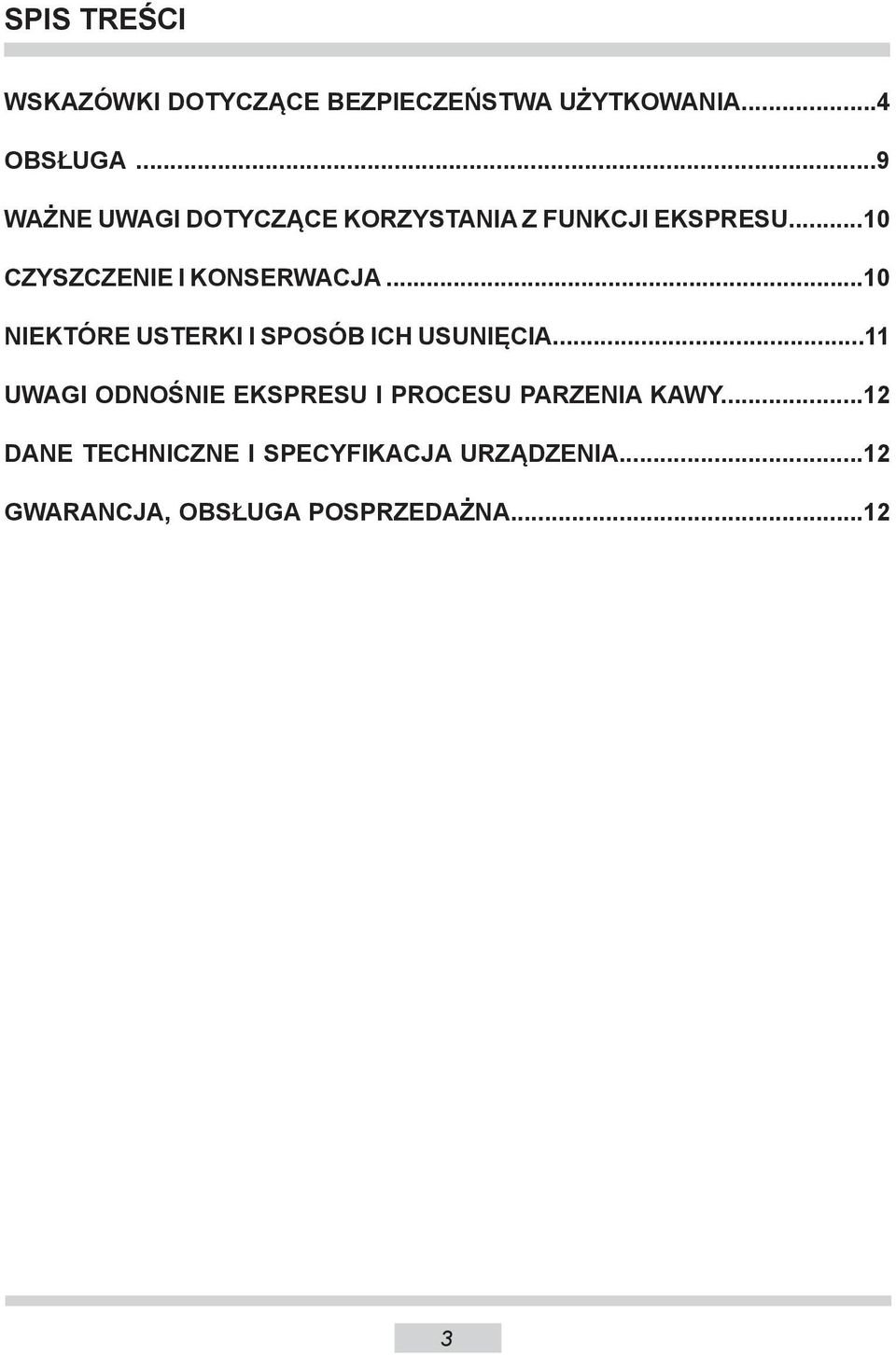 ..10 NIEKTÓRE USTERKI I SPOSÓB ICH USUNIĘCIA.