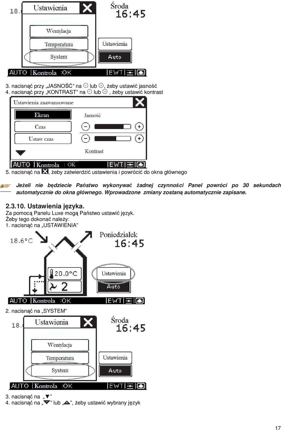 30 sekundach automatycznie do okna głównego. Wprowadzone zmiany zostaną automatycznie zapisane. 2.3.10. Ustawienia języka.