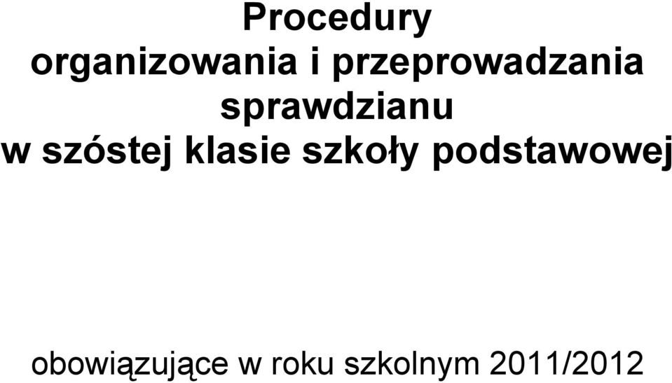 szóstej klasie szkoły