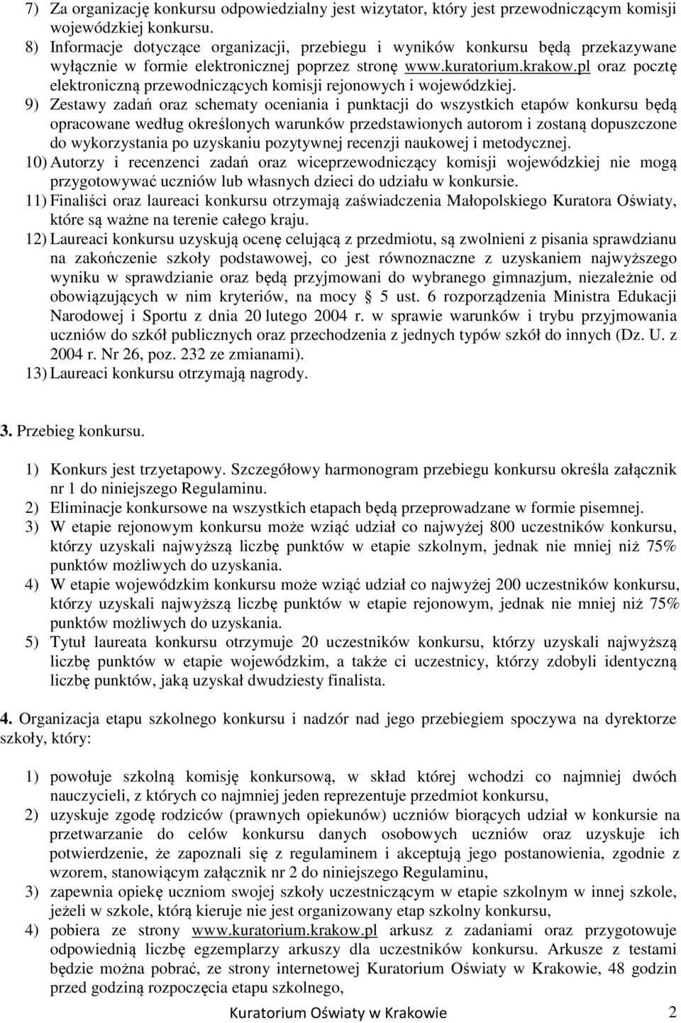 pl oraz pocztę elektroniczną przewodniczących komisji rejonowych i wojewódzkiej.