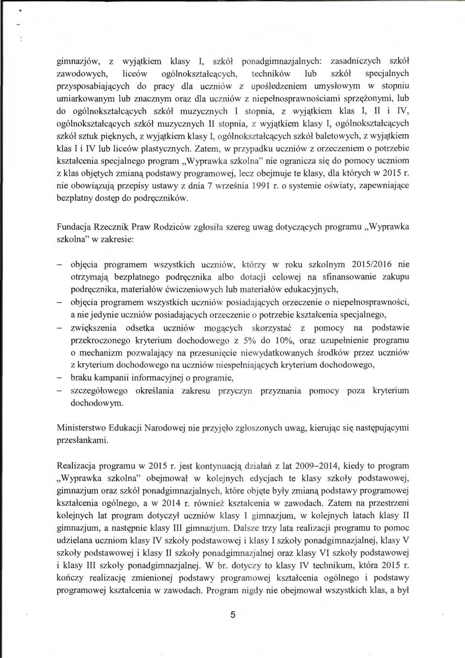 og6lnoksztalcq_cych szk6l muzycznych II stopnia, z wyjq_tkiem klasy I, og6lnoksztalcq_cych szk6l sztuk pit(knych, z wyjq_tkiem klasy I, og6lnoksztalcq_cych szk6l baletowych, z wyjq_tkiem klas I i IV