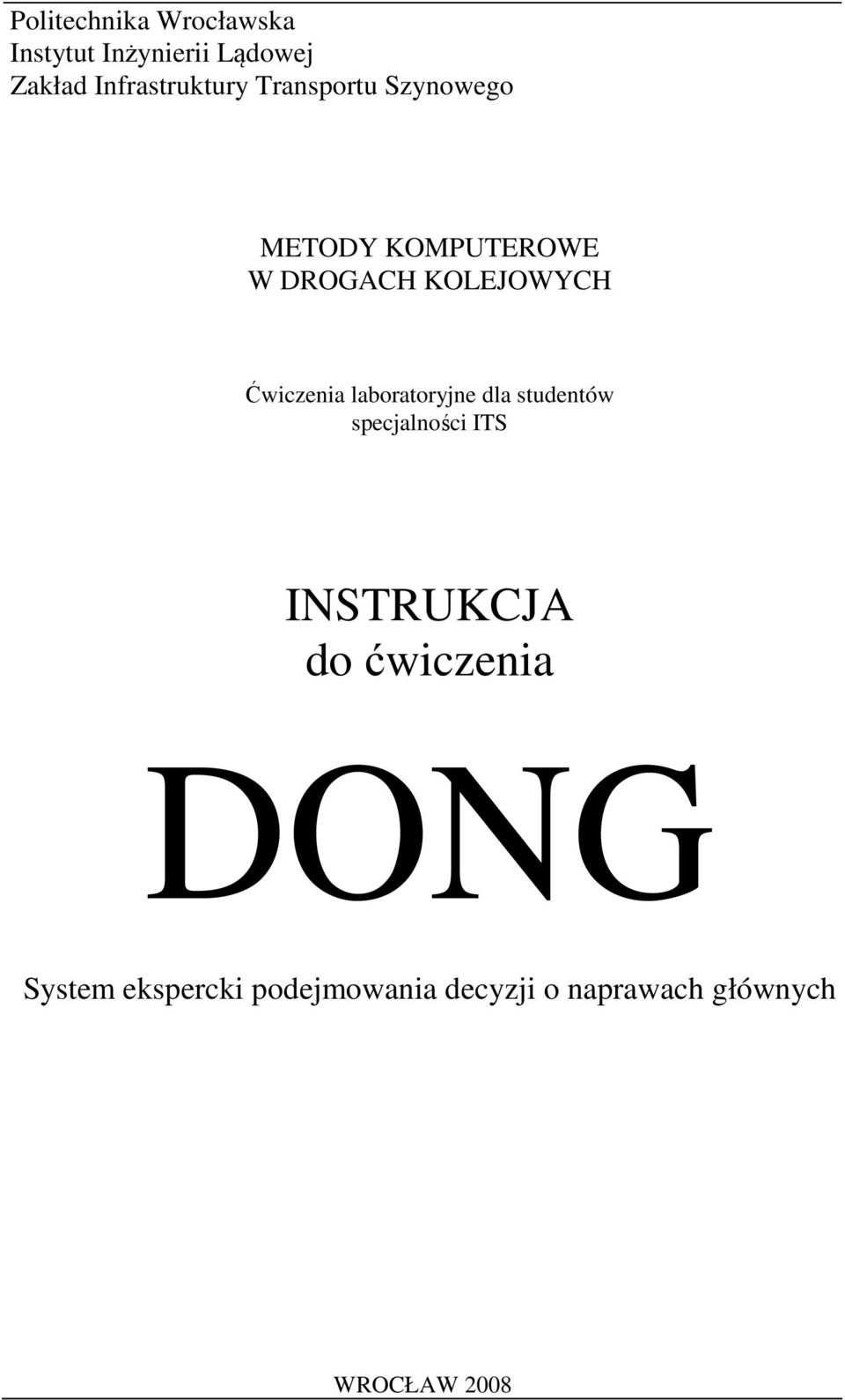 KOLEJOWYCH Ćwiczenia laboratoryjne dla studentów specjalności ITS