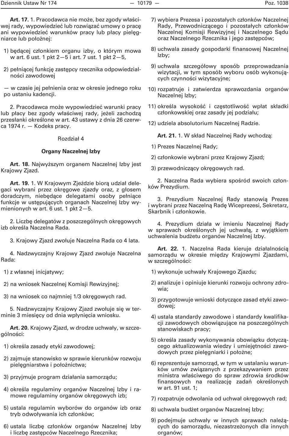 członkiem organu izby, o którym mowa w art. 6 ust. 1 pkt 2 5 i art. 7 ust.