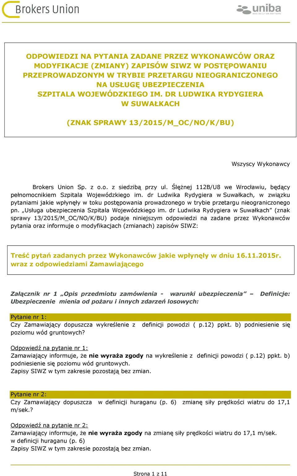 Ślężnej 112B/U8 we Wrocławiu, będący pełnomocnikiem Szpitala Wojewódzkiego im.