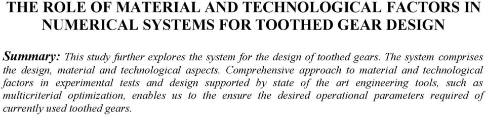 Comprehensive approach to material and technological factors in experimental tests and design supported by state of the art
