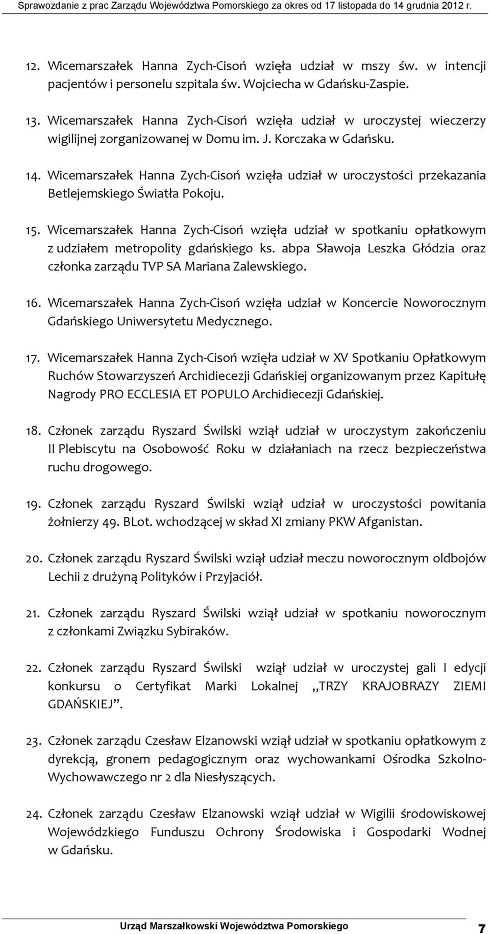 Wicemarszałek Hanna Zych Cisoń wzięła udział w uroczystości przekazania Betlejemskiego Światła Pokoju. 15.