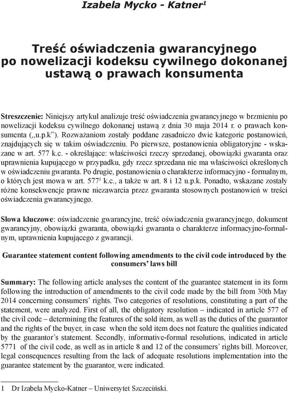 Rozważaniom zostały poddane zasadnicz