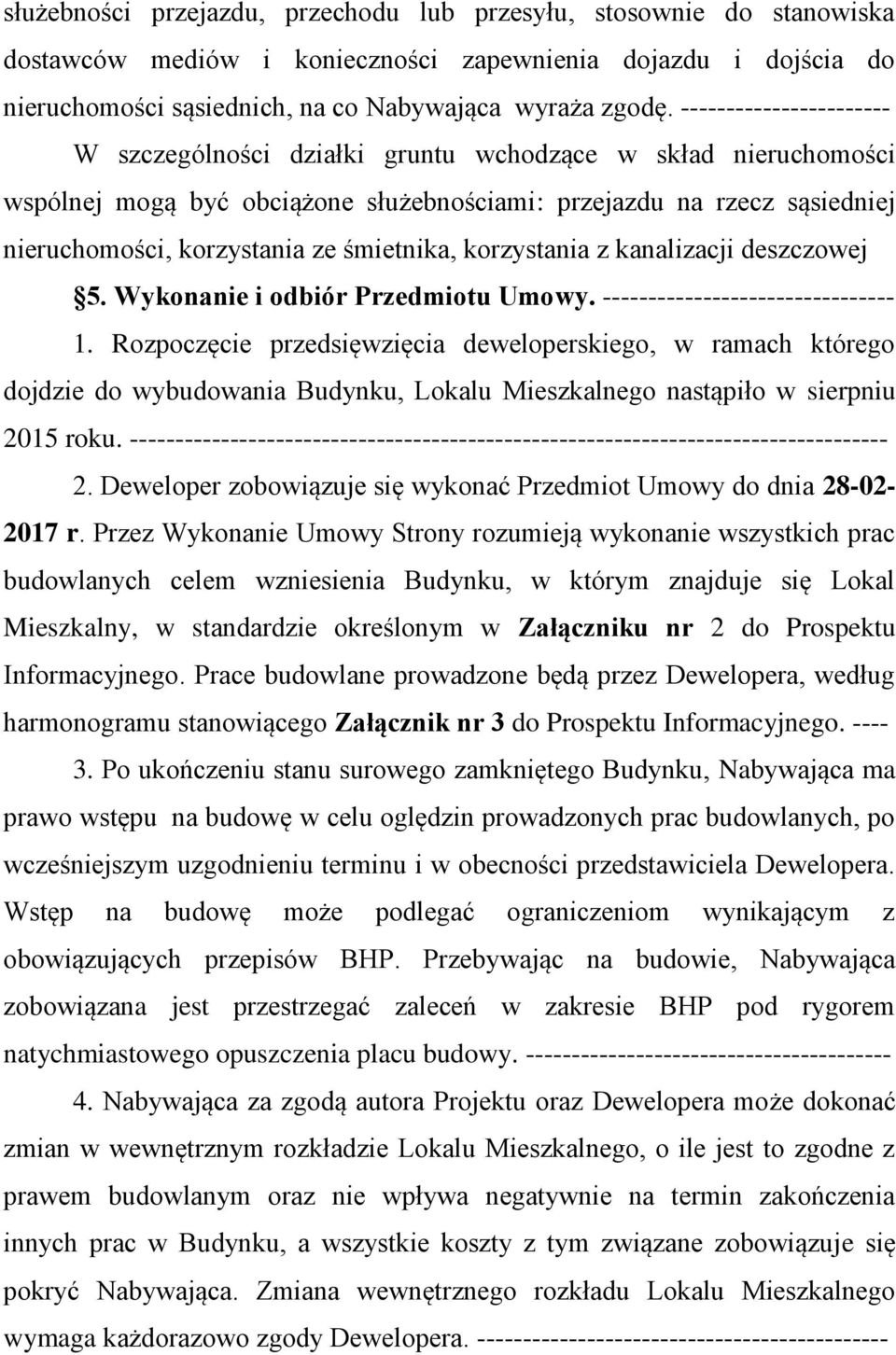 śmietnika, korzystania z kanalizacji deszczowej 5. Wykonanie i odbiór Przedmiotu Umowy. -------------------------------- 1.